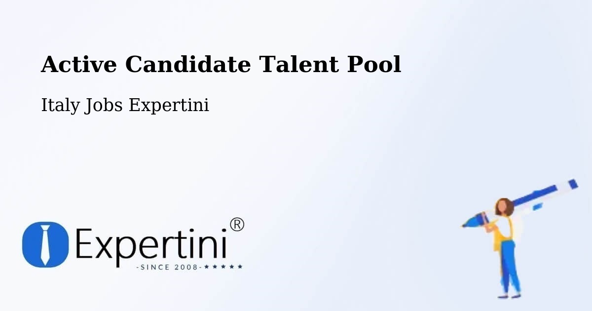 Active Candidate Talent Pool – Frisanco - Italy Jobs Expertini